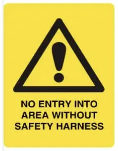 W 291 — NO ENTRY INTO AREA WITHOUT SAFETY HARNESS